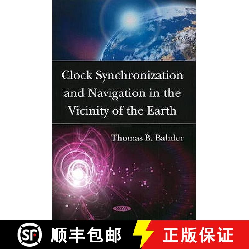 【3-4周达】Clock Synchronization and Navigation in the Vicinity of the Earth [9781606921142]