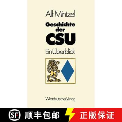 【3-4周达】Geschichte der CSU : Ein Überblick [9783531113586]