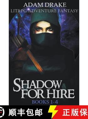 【3-4周达】Shadow For Hire Books 1-4: LitRPG Adventure Fantasy [9798201269159]