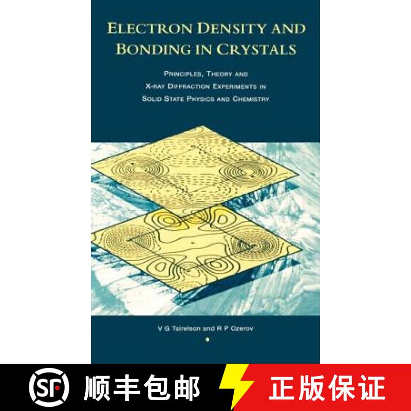 【3-4周达】Electron Density and Bonding in Crystals: Principles, Theory and X-ray Diffraction Experim... [9780750302845]