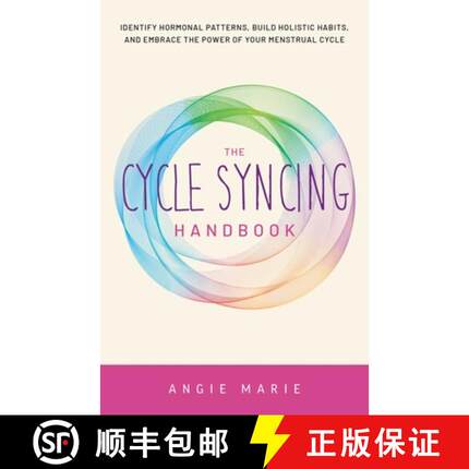 【3-4周达】The Cycle Syncing Handbook: Identify Hormonal Patterns, Build Holistic Habits, and Embrace... [9781646045600]