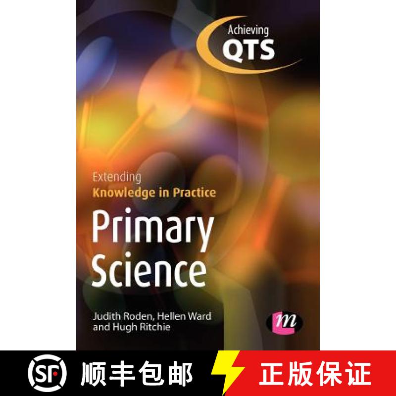 【3-4周达】Primary Science: Extending Knowledge in Practice: Achieving Qts Extending Knowledge in Pra... [9781844451067]