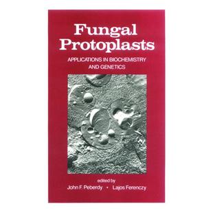 Fungal Biochemistry 9780824771126 4周达 Genetics Protoplasts and Applications