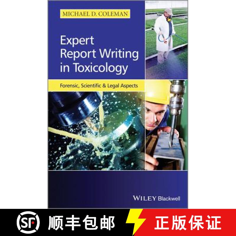 【3-4周达】Expert Report Writing In Toxicology - Forensic, Scientific And Legal Aspects [Wiley化学化工] [9781118432143]