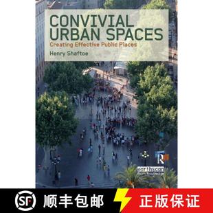Creating 9781844073887 4周达 Places Public Effective Spaces Urban Convivial