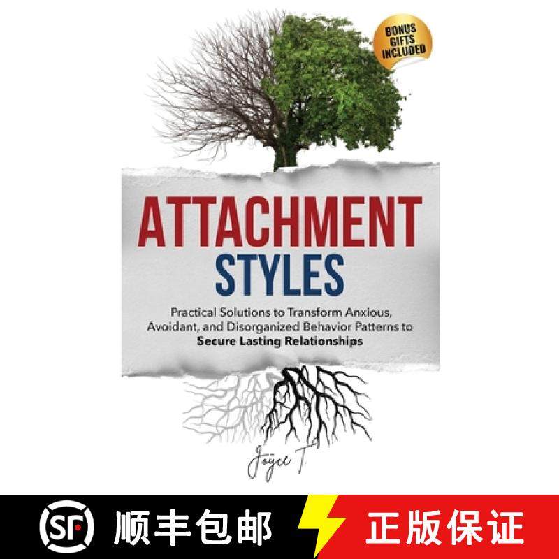 【3-4周达】Attachment Styles: Practical Solutions to Transform Anxious, Avoidant, and Disorganized Be... [9798869199959]