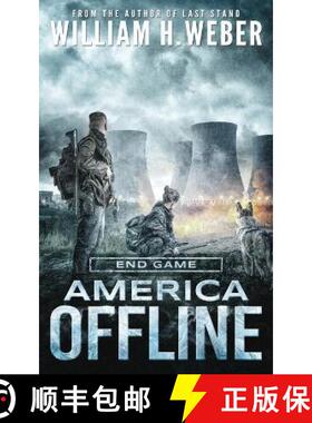 【3-4周达】America Offline: End Game (A Post-Apocalyptic Survival Series) (America Offline Book 4) [9781926456423]