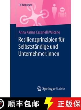 【3-4周达】Resilienzprinzipien fuer Selbststaendige und Unternehmer innen [9783658480066]