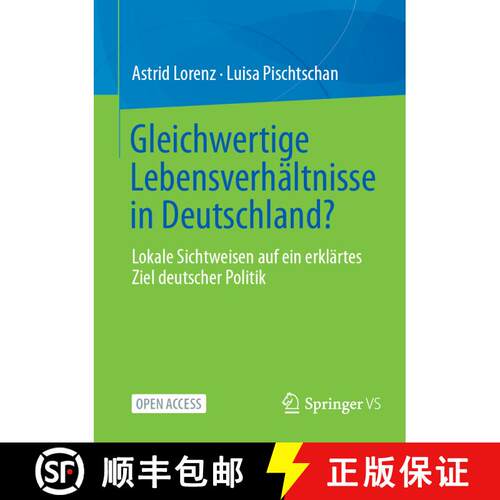 【3-4周达】Gleichwertige Lebensverhältnisse in Deutschland? : Lokale Sichtweisen auf ein erklärtes ... [9783658466015]