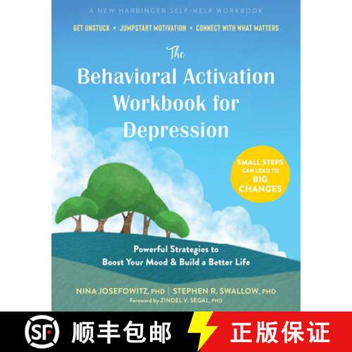 【3-4周达】The Behavioral Activation Workbook for Depression: Powerful Strategies to Boost Your Mood ... [9781648482465]