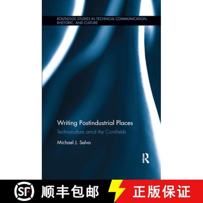 【3-4周达】Writing Postindustrial Places : Technoculture amid the Cornfields [9780367882358]