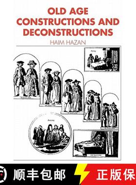 【3-4周达】Old Age: Constructions and Deconstructions - Old Age: Constructions and Deconstructions [9780521447485]