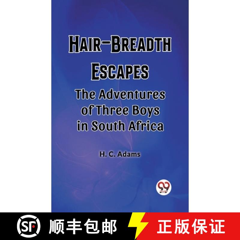 【2-3周达】Hair-Breadth EscapesThe Adventures of Three Boys in South Africa (Edition2023) [9789362203472]