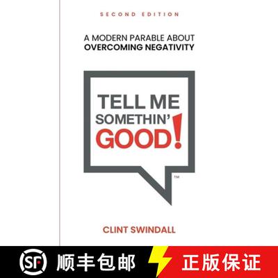 【3-4周达】Tell Me Somethin' Good!: A Modern Parable About Overcoming Negativity [9781735277141]
