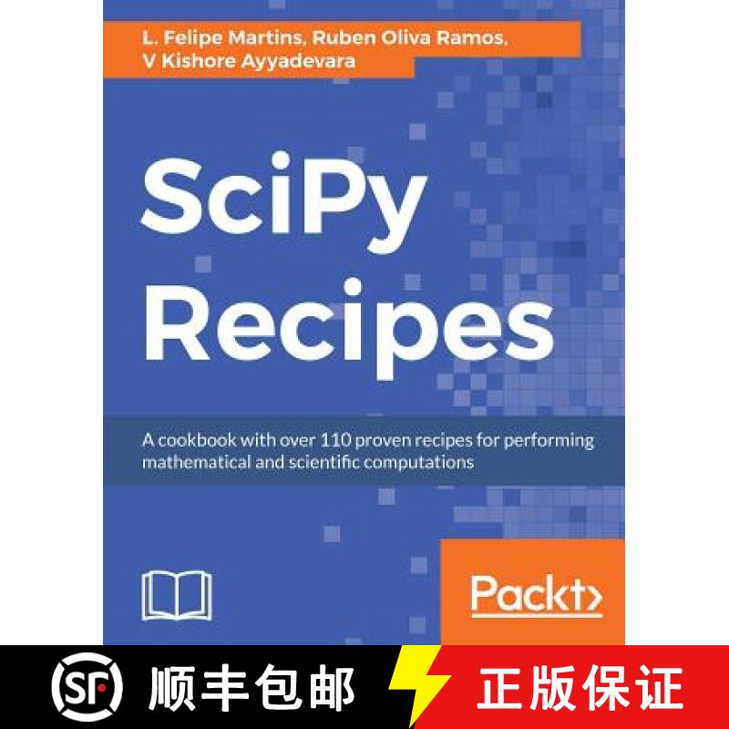 预订 SciPy Recipes: A cookbook with over 110 proven recipes for performing mathematical and scientifi... [9781788291460]