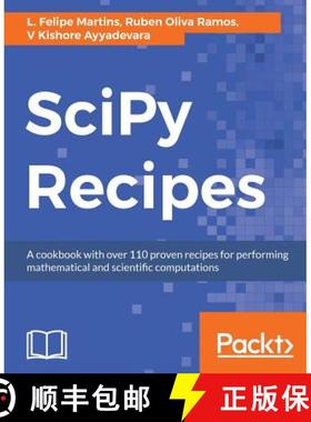 预订 SciPy Recipes: A cookbook with over 110 proven recipes for performing mathematical and scientifi... [9781788291460]