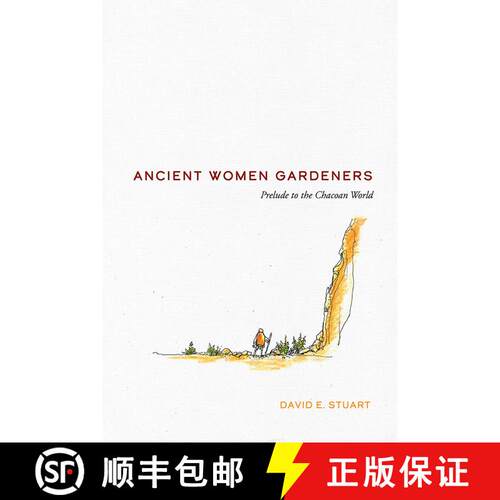 【3-4周达】Ancient Women Gardeners – Prelude to the Chacoan World [9780826368478]