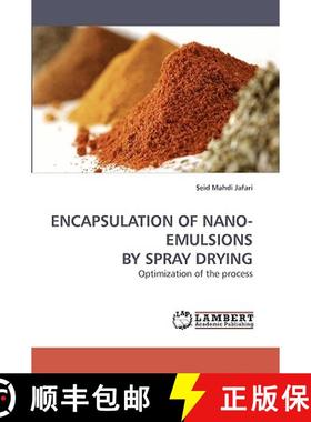 【3-4周达】Encapsulation of Nano-Emulsions by Spray Drying [9783838319476]