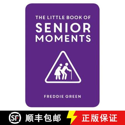 【3-4周达】Little Book of Senior Moments: A Timeless Collection of Comedy Quotes and Quips for Growin... [9781849537896]