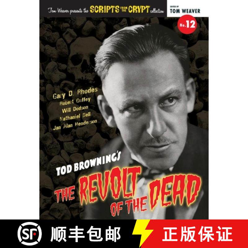 预订 Scripts from the Crypt No. 12 - Tod Browning's The Revolt of the Dead [9798887710020]