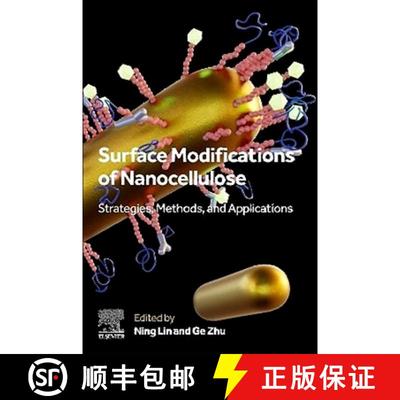 【3-4周达】Surface Modifications of Nanocellulose: Strategies, Methods, and Applications [9780443161261]