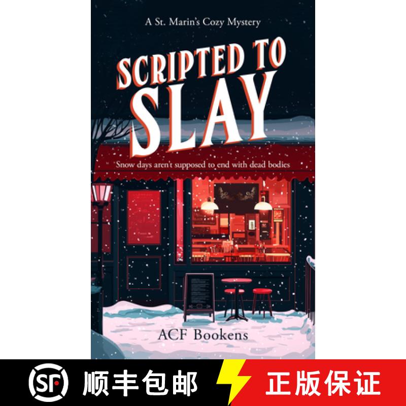 【2-3周达】Scripted to Slay: A Cozy Mystery Adventure [9781036702700]