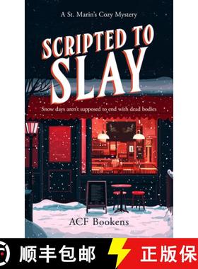 【3-4周达】Scripted to Slay: A Cozy Mystery Adventure [9781036702700]