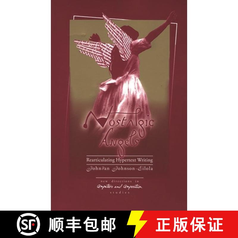 【3-4周达】NOSTALGIC ANGELS: REARTICULATI: Rearticulating Hypertext Writing [9781567502817]