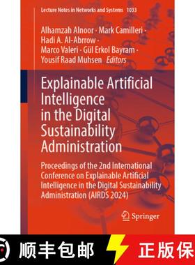 【3-4周达】Explainable Artificial Intelligence in the Digital Sustainability Administration: Proceedi... [9783031637162]