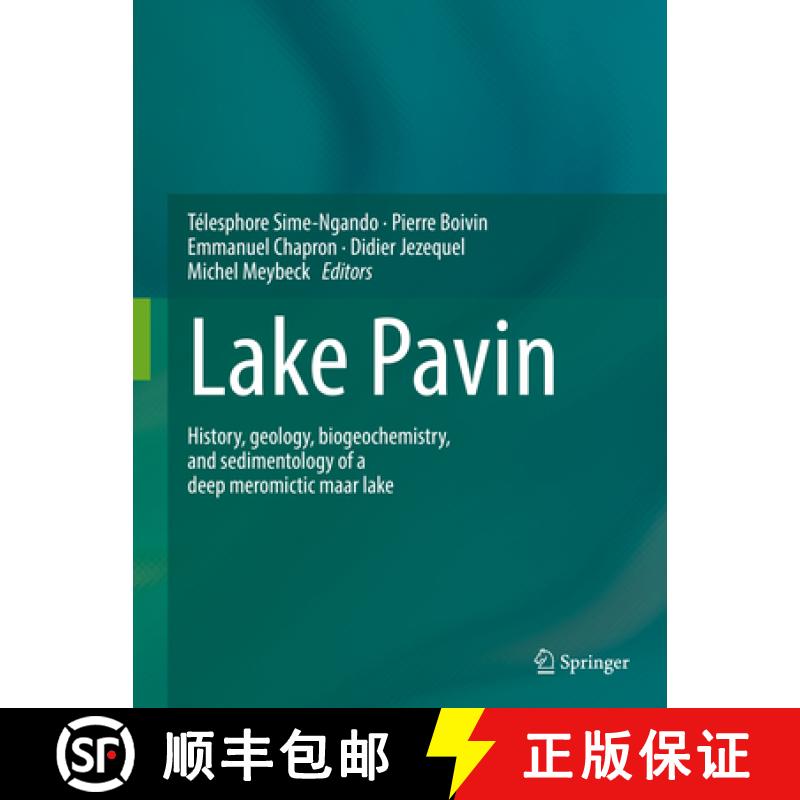 【3-4周达】Lake Pavin: History, Geology, Biogeochemistry, and Sedimentology of a Deep Meromictic Maar... [9783319399607]