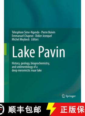 【3-4周达】Lake Pavin: History, Geology, Biogeochemistry, and Sedimentology of a Deep Meromictic Maar... [9783319399607]
