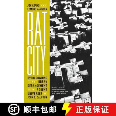 【3-4周达】Rat City: Overcrowding and Urban Derangement in the Rodent Universes of John B. Calhoun [9781685890995]