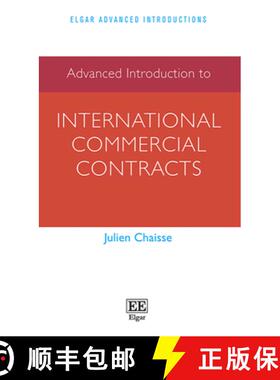 【3-4周达】Advanced Introduction to International Commercial Contracts (Elgar Advanced Introductions ... [9781035342655]