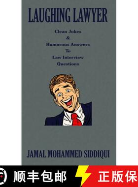 【3-4周达】Laughing Lawyer: Clean Jokes & Humorous Answers to Law Interview Questions [9781803697925]
