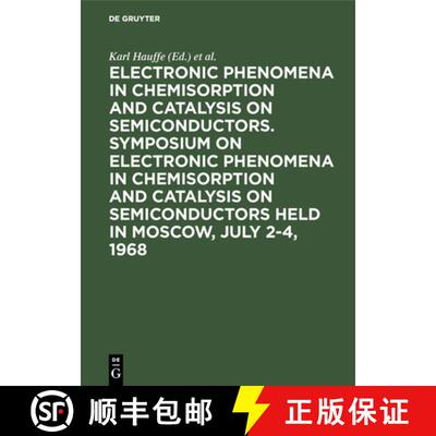 【3-4周达】精装 Electronic phenomena in chemisorption and catalysis on semiconductors. Symposium on E... [9783111281094]
