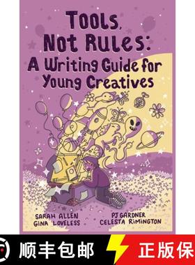 【3-4周达】Tools, Not Rules: A Writing Guide for Young Creatives [9798218547448]