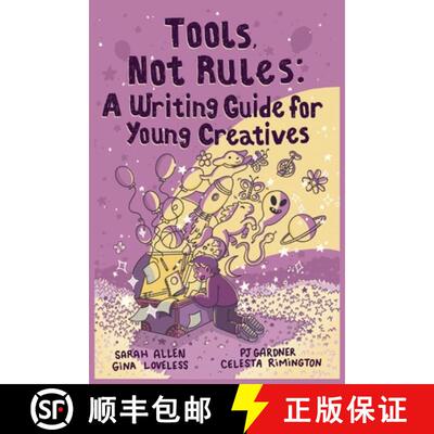 【3-4周达】Tools, Not Rules: A Writing Guide for Young Creatives [9798218547448]