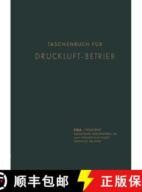 【3-4周达】Taschenbuch für Druckluft-Betrieb (6. Auflage 1936) [9783662354339]