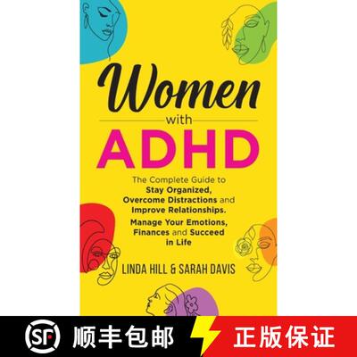 【3-4周达】Women with ADHD: The Complete Guide to Stay Organized, Overcome Distractions, and Improve ... [9798986316260]