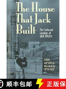 【3-4周达】The House That Jack Built: The Collected Lectures of Jack Spicer [9780819563408]
