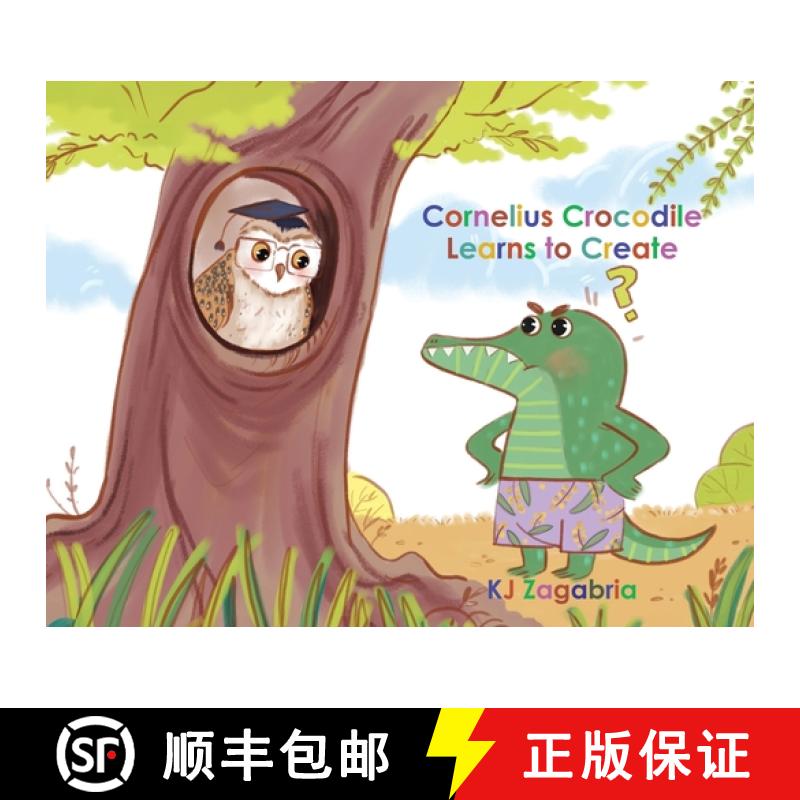预订 Cornelius Crocodile Learns to Create [9780228895428]