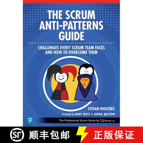 【3-4周达】The Scrum Anti-Patterns Guide: Challenges Every Scrum Team Faces and How to Overcome Them [9780137977963]