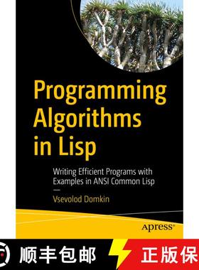 【3-4周达】Programming Algorithms in Lisp : Writing Efficient Programs with Examples in ANSI Common L... [9781484264270]