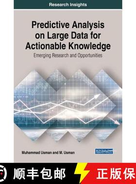 【3-4周达】Predictive Analysis on Large Data for Actionable Knowledge: Emerging Research and Opportun... [9781522550297]