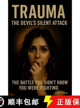 【3-4周达】精装 Trauma. the Devil's Silent Attack. the Battle You Didn't Know You Were Fighting [9798218759490]