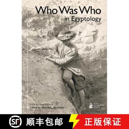 【3-4周达】Who Was Who in Egyptology (5th edn): 5th revised edition [9780856982484]
