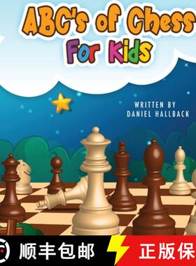 【3-4周达】ABC's Of Chess For Kids: Teaching Chess Terms and Strategy One Letter at a Time to Aspirin... [9781955364270]