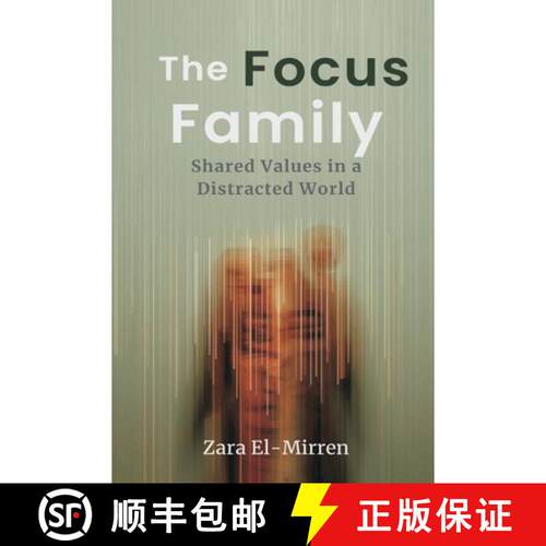 【3-4周达】The Focus Family:  Shared Values in a Distracted World [9789377787448]