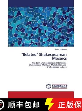 预订 Belated Shakespearean Mosaics [9783659533402]