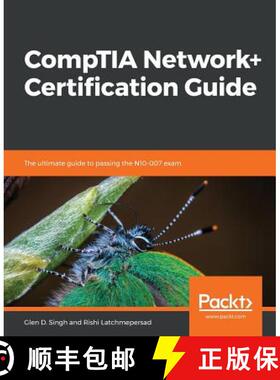 预订 CompTIA Network+ Certification Guide : The ultimate guide to passing the N10-007 exam [9781789340501]